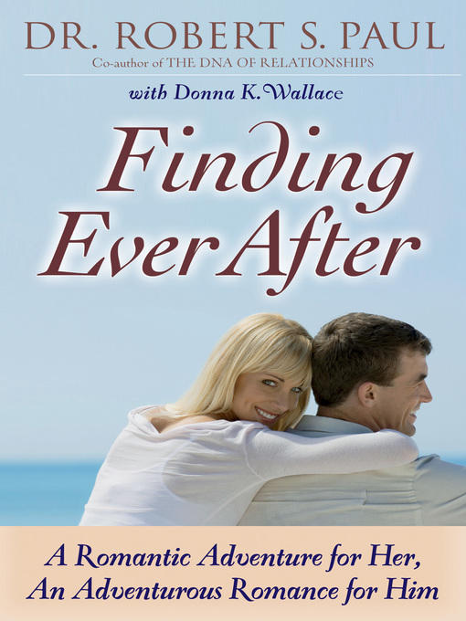 Title details for Finding Ever After by Dr. Robert S. Paul - Available
